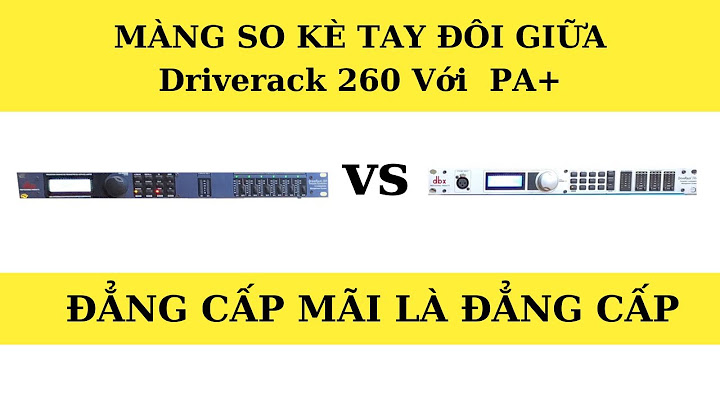 So sánh drive rack pa260 và drive rack pa2