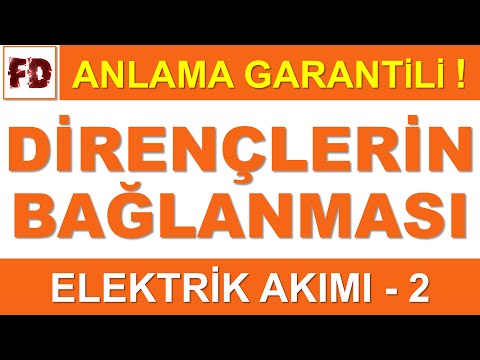 ELEKTRİK AKIMI 2 - DİRENÇLERİN BAĞLANMASI DETAYLI ANLATIM ( ANLAMA GARANTİLİ )