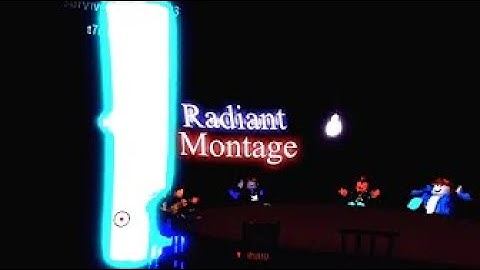 Breaking Point RADIANT Montage!!!