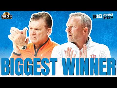The BIGGEST WINNERS of the Big Ten offseason! | BIG TEN PREVIEW