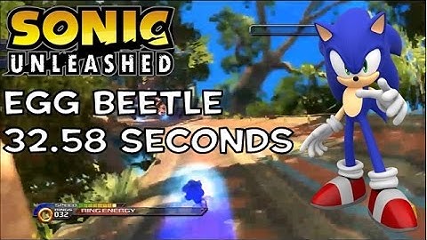 Sonic Unleashed Egg Beetle 32.58 seconds