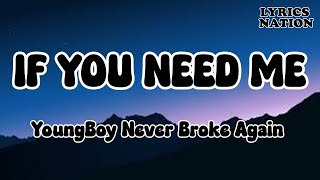 YoungBoy Never Broke Again If You Need Me  OFFICIAL MUSIC Lyrics