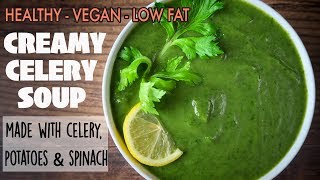 Creamy Celery Soup w\/Spinach {Healthy, Vegan, Low-Fat}