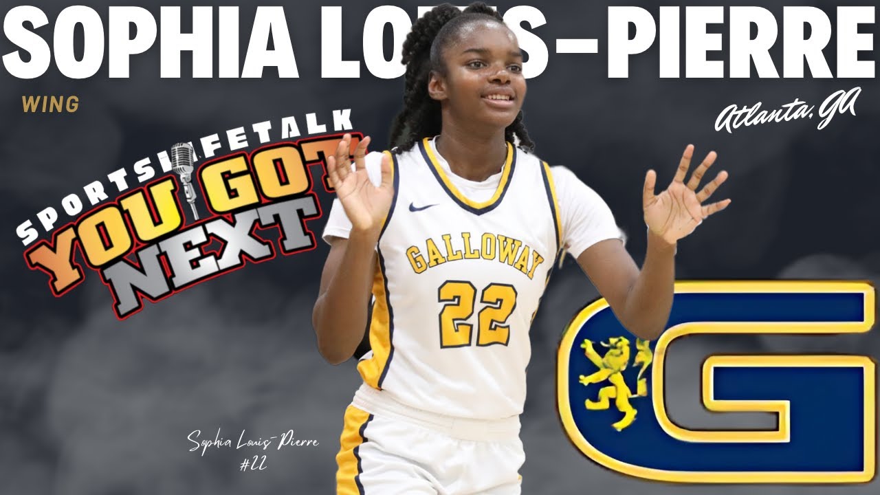 "Sophia Louis Pierre 🏀💡 Lockdown Defender & Future Neuroscientist | You Got Next Podcast"