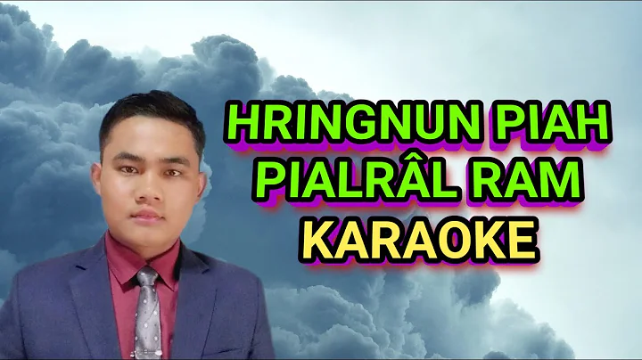 Hringnun piah pialral ram (Karaoke)
