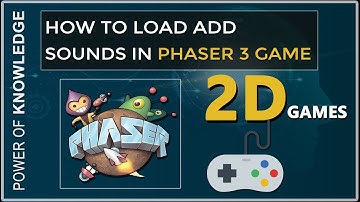 How to load or add sounds in your Phaser 3 Game - (Hindi)