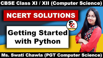 NCERT Solutions of  Getting Started with Python | Computer Science Class 11 NCERT Solutions