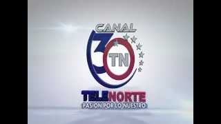 Bienvenidos Telenorte Canal 30