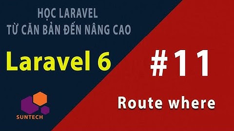 Route where trong Laravel