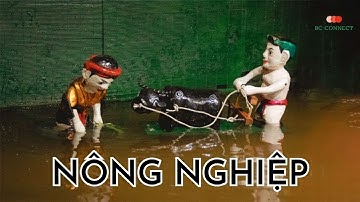 Múa Rối: NÔNG NGHIỆP | Biểu Diễn: Nhà Hát Múa Rối Việt Nam