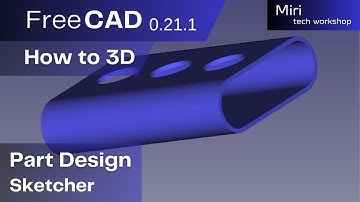 FreeCAD version 0 21 1 part #52 2024  How to 3D
