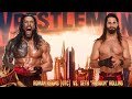 WWE 2K25 GAMEPLAY - ROMAN REIGNS VS SETH FREAKIN ROLLINS @WWEGames @WWE