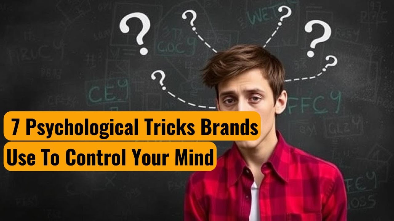 7 Psychological Tricks Brands Use To Control Your Mind - YouTube