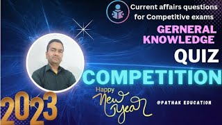 G.K. Quiz Competition | Current Affairs | By - Vivek Sir
