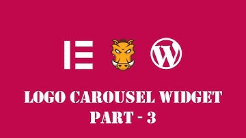 How to Build Custom Elementor Widget - EP12 - Logo Carousel Widget - Part 3