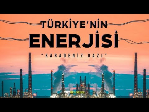 Türkiye’nin enerjisi Karadeniz gazının keşif hikayesi