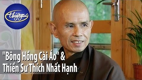Bông Hồng Cài Áo | Thiền Sư Thích Nhất Hạnh
