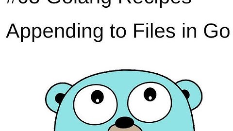 #03 [Golang Recipes] Appending to Files in Go