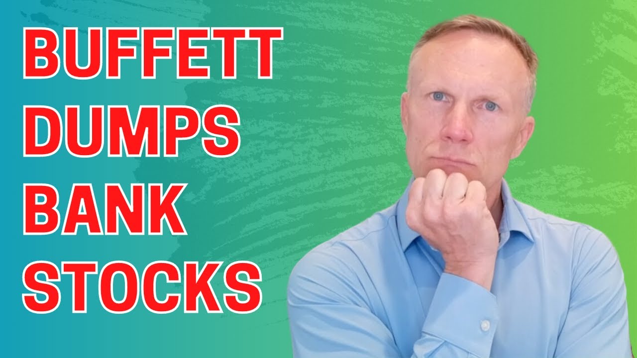 Warren Buffett Sells US Bank Stocks YouTube