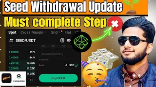 Seed withdrawal update | seed airdrop new update | seed airdrop update