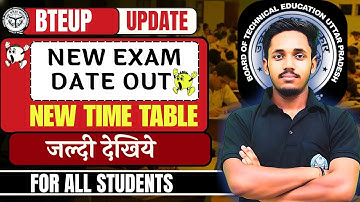 BTEUP BIG UPDATE || SEMESTER EXAM DATE OUT || EXAM DATE CONFIRMED || NEW TIME TAVBLE RELEASED