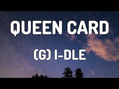 QUEEN CARD - (G)I-DLE (LYRICS VIDEO)