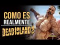 ASI ES EN REALIDAD DEAD ISLAND 2   TODO SOBRE EL