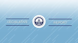 Legislative Report 1.24.25