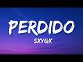 SXYGX PERDIDO Lyrics