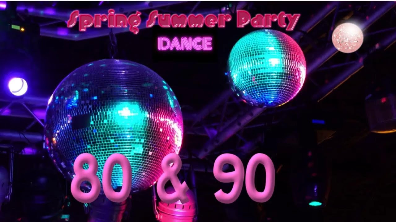 Spring Summer Party 80&90s