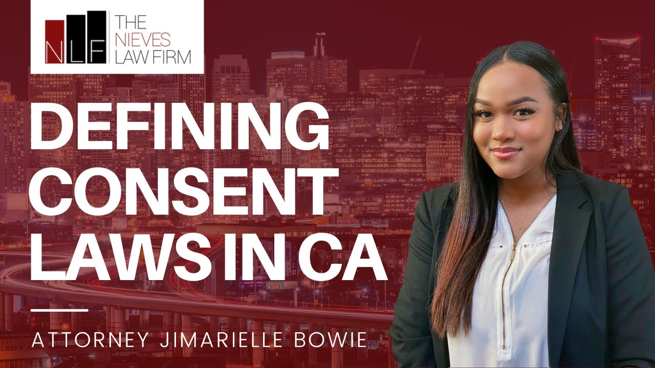 Defining Consent Laws in California Oakland Sexual Assault Attorney