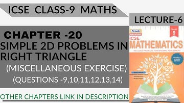 ICSE Class-9||Maths|| CH-20 SIMPLE 2D PROBLEMS IN RIGHT TRIANGLE ( MISCELLANEOUS EXERCISE Que-9to14)