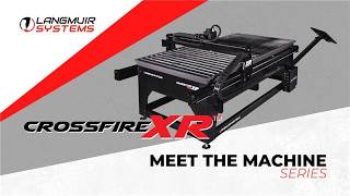 Meet The Machine Langmuir Systems Crossfire Xr 4X8 Cnc Plasma Cutting Table
