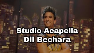 Dil Bechara Studio Acapella Free Download