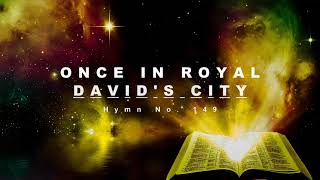 Once in Royal David's City - Hymn No. 149 | SDA Hymnal | Instrumental