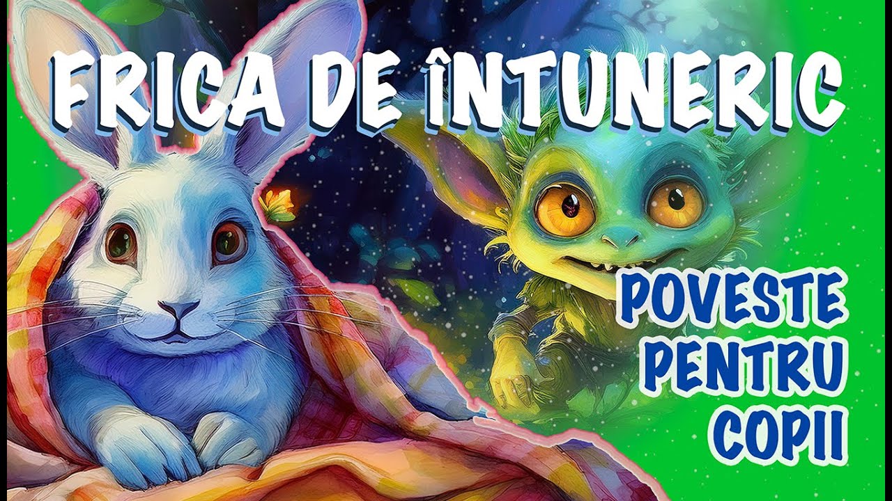 Iepurașul Țup și Frica de Întuneric - Poveste Pentru Copii/ Desene ...
