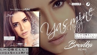 YASMIN NIAZY - Elhob Elli Mahdash Aarfo (Brodka Remix) ياسمين نيازي ... الحب اللي محدش عرفه Resimi