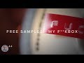 #44 FREE SAMPLES FROM MY F**KBOX