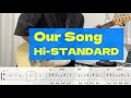 【TAB譜】Hi-STANDARD「Our Song」