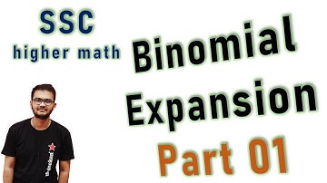 01. Binomial Expansion 10.1 দ্বিপদী বিস্তৃতি || Higher Math SSC || samiul_mridul