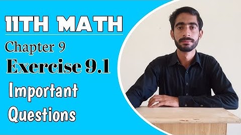 11th Math, Chapter 9, Lecture 2- Exercise 9.1 Important Questions | Education City