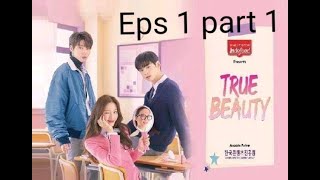 True Beauty eps 1 Full sub indo part 1