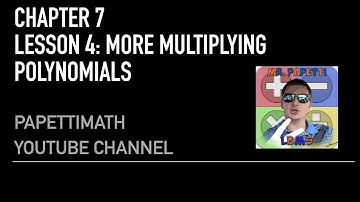 Chapter 7 Lesson 4: More Multiplying Polynomials Exercise 9