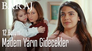 Madem Yarın Gidecekler - Baraj 12. Bölüm
