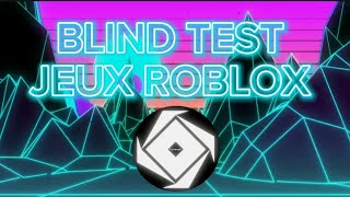 Blind Test Sur Les Jeux Roblox (Facile)