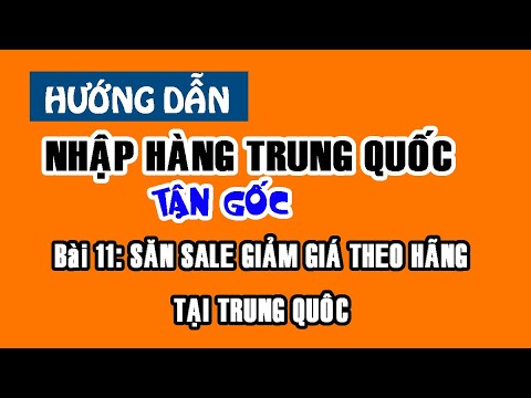 HƯỚNG DẪN ORDER TAOBAO 1688 TỪ A-Z | SĂN SALE KHUYẾN MẠI GIẢM GIÁ THEO HÃNG TẠI TRUNG QUỐC | Foci