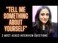 "Tell me something about yourself" - My answers to the most asked interview questions
