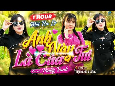 NGƯỜI GÌ ĐÂU MÀ ĐẸP TRAI - HÓT TIKTOK CHÍNH CHỦ - ANH NÀY LÀ CỦA TUI - PINKY VANH & HOA VŨ