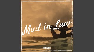 Mud In Law