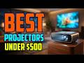 TOP 5 Best Projectors Under $500 2026 | Projectors Under $500 That Look Incredible